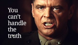 Jack Nicholson with the caption You Can't Handle the Truth